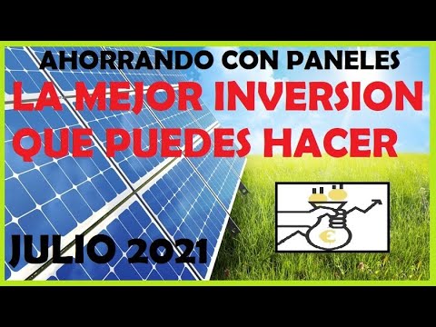 💶AHORRANDO💶 con paneles 🌞SOLARES🌞 – Julio 2021