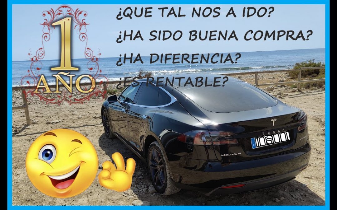 🚘¡¡¡¡ UN AÑO CON TESLA !!!!! 🚘 ¿Qué tal la experiencia🤷‍♂️? ¿Merece la pena💰?