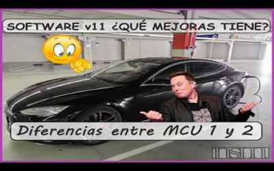 TESLA MODEL S – Software v11 con MCU2 ¿Qué mejoras tiene? Diferencias con MCU1