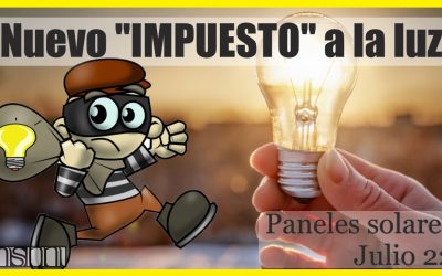 Nuevo 💶 «IMPUESTO»💶  a la 💡LUZ💡 – PANELES SOLARES – julio22