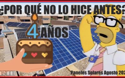PANELES SOLARES – 4 AÑOS – ¿POR QUÉ no lo HICE ANTES?