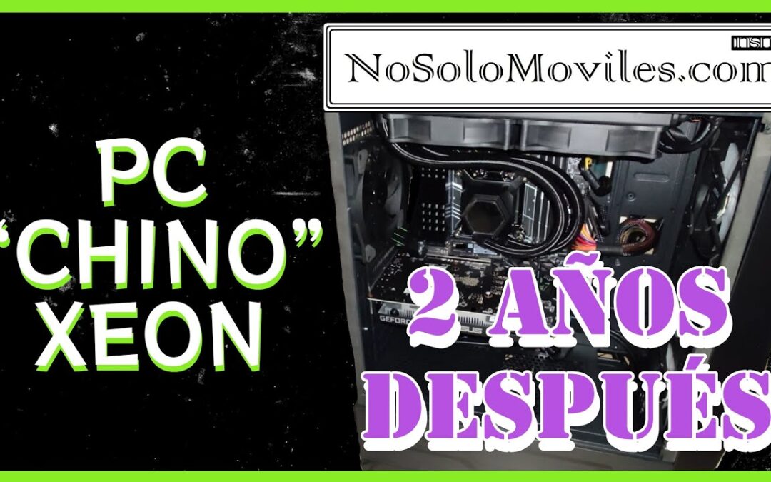 💻2 AÑOS DESPUÉS 💻con el PC CHINO ¿Qué tal nos va?